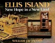 Cover of: Ellis Island: new hope in a new land