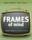 Cover of: Frames of mind