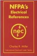 Cover of: NFPA's electrical references by Miller, Charles R.