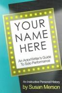 Cover of: Your name here by Susan Merson