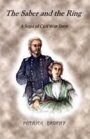 Cover of: The saber and the ring: a saga of Civil War days