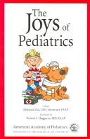 Cover of: The joys of pediatrics by editor, Mohsen Ziai ; foreword by Robert J. Haggerty.