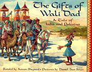 Cover of: The gifts of Wali Dad: a tale of India and Pakistan
