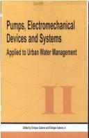 Cover of: Pumps, electromechanical devices and systems applied to urban water management