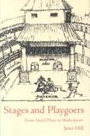 Cover of: Stages and playgoers | Hill, Janet