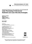 Laser processing of advanced materials and laser microtechnologies by International Conference on Lasers, Applications, and Technologies (2002 Moscow, Russia)