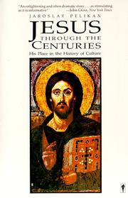 Cover of: Jesus through the centuries by Jaroslav Jan Pelikan