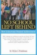 Cover of: No school left behind by Myles I. Friedman