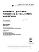 Cover of: Reliability of optical fiber components, devices, systems and networks: 28-29 October, 2002, Brugge, Belgium