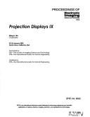 Cover of: Projection displays IX: 22-23 January 2003, Santa Clara, California, USA