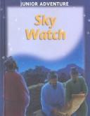 Front cover of Sky watch by Robert Coupe
