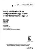 Cover of: Passive millimeter-wave imaging technology VI: and Radar sensor technology VII : 23-24 April, 2003, Orlando, Florida, USA