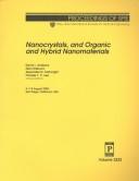 Cover of: Nanocrystals, and organic and hybrid nanomaterials by David L. Andrews ... [et al.], chairs/editors ; sponsored and published by SPIE--the International Society for Optical Engineering.
