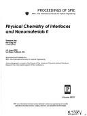 Cover of: Physical chemistry of interfaces and nanomaterials II: 6-8 August 2003, San Diego, California, USA