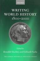 Cover of: Writing world history, 1800-2000