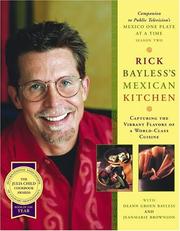 Cover of: Rick Bayless's Mexican kitchen: capturing the vibrant flavors of a world-class cuisine