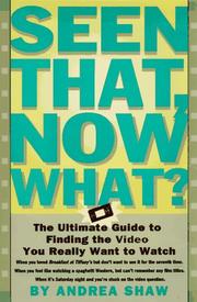 Cover of: Seen that, now what? by Andrea Shaw