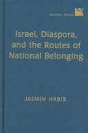 Cover of: Israel, diaspora, and the routes of national belonging