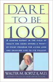 Cover of: Dare to be 100