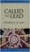 Cover of: Called to lead