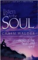 Listen to the soul! by Ḥayim Ṿalder