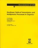 Cover of: Nonlinear optical transmission and multiphoton processes in organics: 3-4 August 2003, San Diego, California, USA