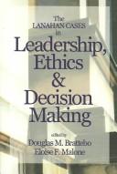 Cover of: The Lanahan cases in leadership, ethics & decision-making