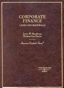Cover of: Corporate finance: cases and materials