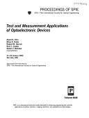 Cover of: Test and measurement applications of optoelectronic devices: 21-22 January, 2002, San Jose, USA