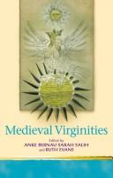 Medieval virginities by Sarah Salih, Anke Bernau