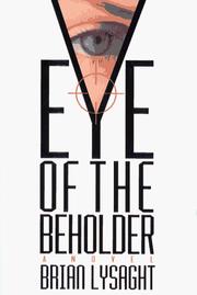 Cover of: Eye of the beholder by Brian Lysaght
