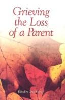 Cover of: Grieving the loss of a parent