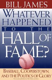 Whatever happened to the Hall of Fame? by Bill James