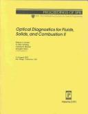Cover of: Optical diagnostics for fluids, solids, and combustion II: 3-4 August, 2003, San Diego, California, USA