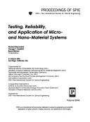 Cover of: Testing, reliability, and application of micro- and nano-material systems: 3-5 March, 2003, San Diego, California, USA
