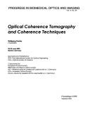 Optical coherence tomography and coherence techniques by Optical Coherence Tomography and Coherence Techniques Conference (2003 Munich, Germany)