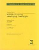 Cover of: Proceedings of biomedical sensing and imaging technologies: 26-27 January 1998, San Jose, California