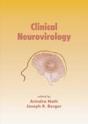 Clinical neurovirology by Avindra Nath