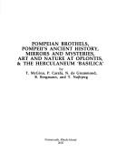 Pompeian brothels, Pompeii's ancient history, mirrors and mysteries, art and nature at Oplontis, & the Herculaneum "Basilica" by Thomas A. J. McGinn