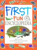 Cover of: First fun encyclopedia