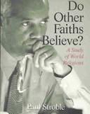 Cover of: What do other faiths believe?: a study of world religions