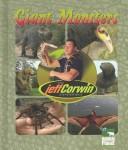 Cover of: The Jeff Corwin Experience - Giant Monsters (The Jeff Corwin Experience) by Elaine Pascoe