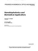 Cover of: Nanobiophotonics and biomedical applications by Alexander N. Cartwright, chair/editor ; sponsored by SPIE--the International Society for Optical Engineering.