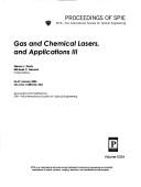 Cover of: Gas and chemical lasers, and applications III by Steven J. Davis, Michael C. Heaven, chairs/editors ; sponsored and published by SPIE--the International Society for Optical Engineering.