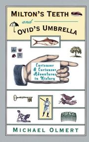 Cover of: Milton's teeth & Ovid's umbrella by Michael Olmert