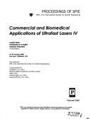 Cover of: Commercial and biomedical applications of ultrafast lasers IV: 27-29 January 2004, San Jose, California, USA