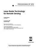 Cover of: Laser radar technology for remote sensing by Christian Werner, chair/editor ; sponsored ... by SPIE--the International Society for Optical Engineering ; cooperating organizations, SEDO--Sociedad Española de Óptica (Spain), NASA--National Aeronautics and Space Administration (USA), [and] EOS--European Optical Society.
