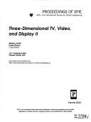 Cover of: Three-dimensional TV, video, and display II by Bahram Javidi, Fumio Okano, chairs/editors ; sponsored and published by SPIE--the International Society for Optical Engineering.