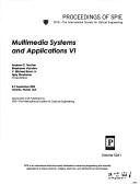 Cover of: Multimedia systems and applications: proceedings of SPIE, 8-9 September 2003, Orlando, Florida, USA.