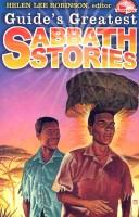 Cover of: Guide's greatest Sabbath stories by Helen Lee Robinson, editor.